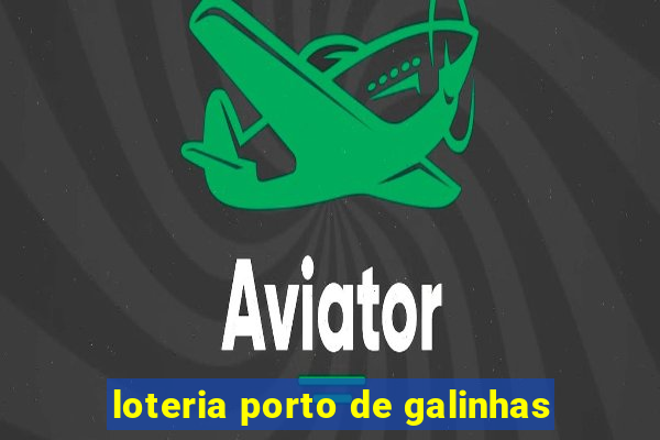 loteria porto de galinhas